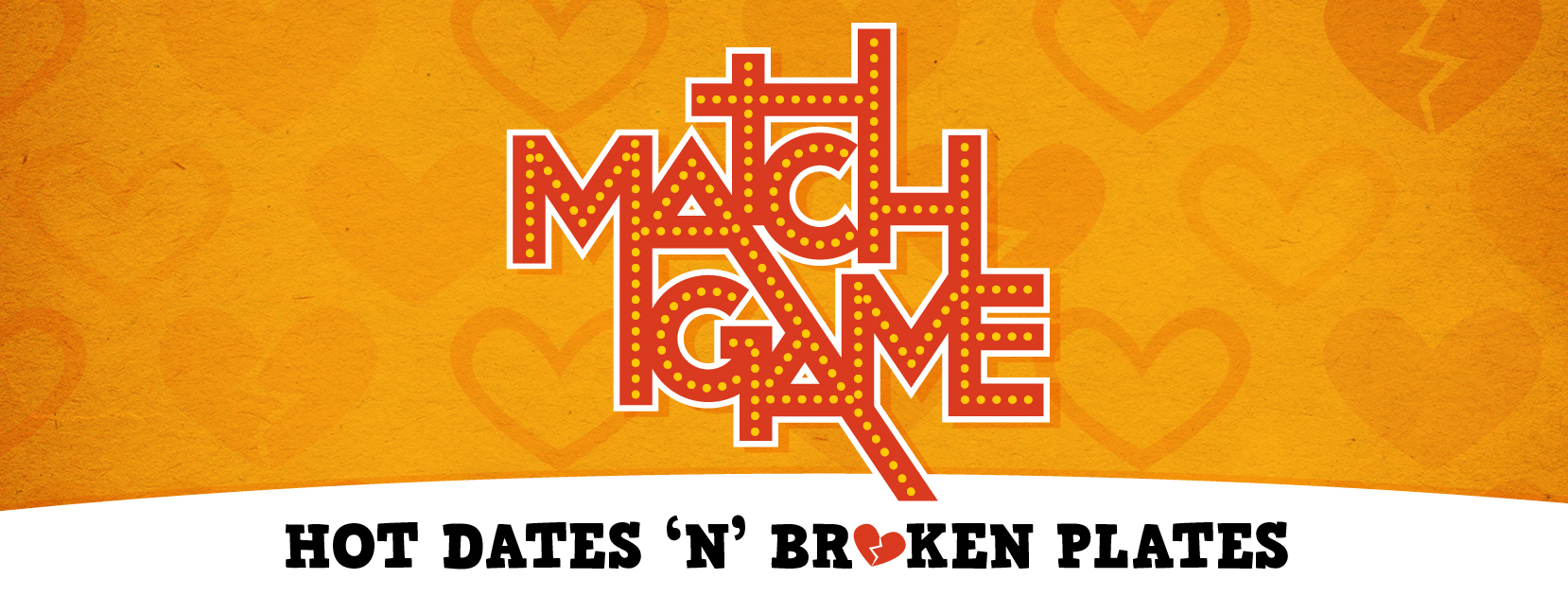 Match Game: Hot Dates 'N' Broken Plates